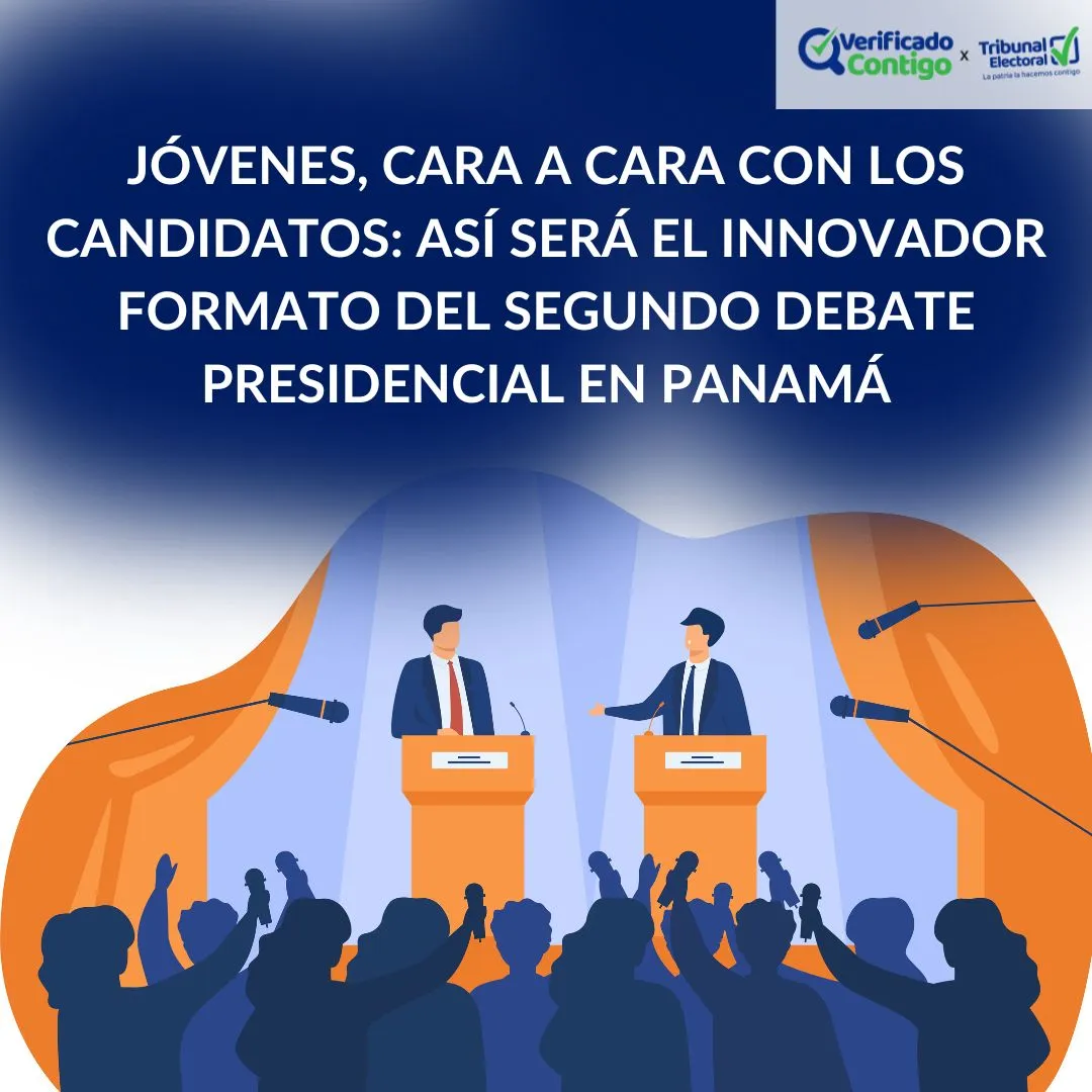 Debates-debates presidenciales-Tribunal Electoral-segundo debate-verificadocontigo.com-elecciones Panamá-elecciones 2024