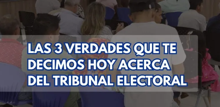 Las 3 verdades acerca del Tribunal Electoral-TE-Registro Civil- Cedulación-Cédula-verificadocontigo.com